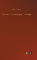 Life of Samuel Taylor Coleridge
