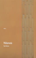 Hans Scharoun: Philharmonie Berlin, 1956-1963: O'Nfm Vol. 5