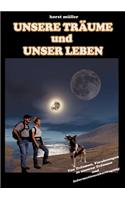 Unsere Träume und unser Leben