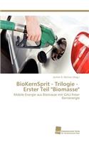 BioKernSprit - Trilogie - Erster Teil 
