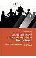 Les Usagers Dans La Régulation Des Services d'Eau En France: (Omn.Univ.Europ.)