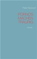 Pornos machen traurig