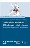 Frankreich Und Deutschland - Bilder, Stereotype, Spiegelungen