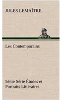 Les Contemporains, 5ème Série Études et Portraits Littéraires,