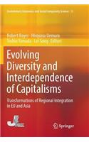 Evolving Diversity and Interdependence of Capitalisms