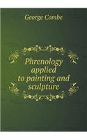 Phrenology Applied to Painting and Sculpture
