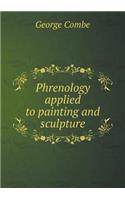 Phrenology applied to painting and sculpture