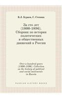 Over a hundred years (1800-1896). Collection on the history of political and social movements in Russia
