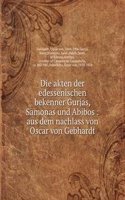 Die akten der edessenischen bekenner Gurjas, Samonas und Abibos