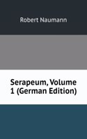 Serapeum, Volume 1 (German Edition)