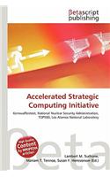 Accelerated Strategic Computing Initiative: (German)
