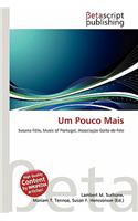 Um Pouco Mais: (English)