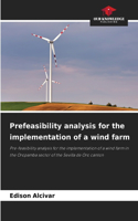 Prefeasibility analysis for the implementation of a wind farm