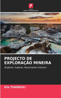 Projecto de Exploração Mineira