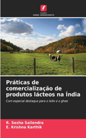 Práticas de comercialização de produtos lácteos na Índia