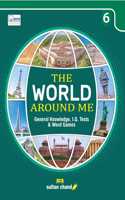 The World Around Me for Class 6 (2025-26 Session)