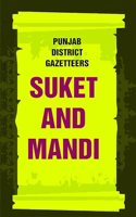 Punjab District Gazetteers: Suket and Mandi 33rd