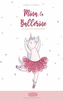 Mina, la Ballerine: Crois en toi et suis tes rêves