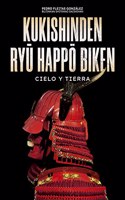 Kukishinden Ryu Happo Biken: Cielo y Tierra