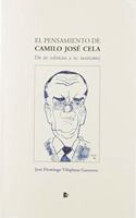 EL PENSAMIENTO DE CAMILO JOSE CELA: De su genesis a su madurez