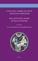 Language: Communication and Human Behavior: The Linguistic Essays of William Diver