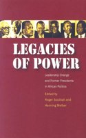 Legacies of Power: Leadership Change and Former Presidents in African Politics