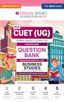 Oswaal Nta Cuet (Ug): Question Bank Chapterwise & Topicwise Business Studies for 2024 Exam