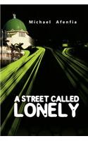 Street Called Lonely