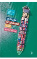 Theorizing International Trade
