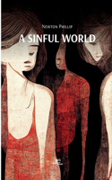 A SINFUL WORLD