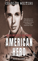 American Hero: The Life and Death of Audie Murphy
