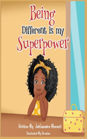 Being Different is my Superpower