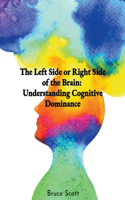 Left Side or Right Side of the Brain