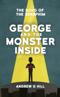 George and the Monster Inside
