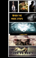 When The Music Stops