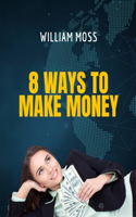 8 Ways to Make Money