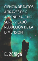 Ciencia de Datos a Través de R Aprendizaje No Supervisado