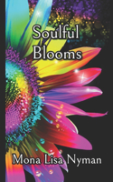 Soulful Blooms