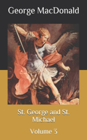 St. George and St. Michael: Volume 3