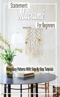 Statement Macramé For Beginners