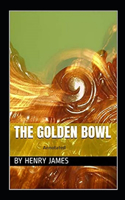 The Golden Bowl- By Henry James(Annotated)