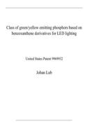 Class of green/yellow emitting phosphors based on benzoxanthene derivatives for LED lighting