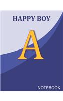 Happy Boy A: Monogram Initial A Letter Ruled Notebook for Happy Boy and School, Blue Cover 8.5'' x 11'', 100 pages