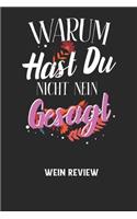 WARUM HAST DU NICHT NEIN GESAGT - Wein Review