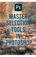 Master Selection tools in Photoshop