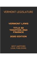 Vermont Laws Title 32 Taxation and Finance 2020 Edition