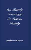 Our Family Genealogy: the Pickens Family