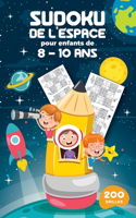 Sudoku de l'espace pour enfants de 8 - 10 ans: 200 grilles de Sudoku 9x9 de difficulté progressive adaptées aux enfants de 8 à 10 ans - Thème de l'espace