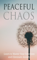 Peaceful Chaos