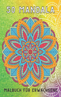 50 mandala Malbuch für Erwachsene: Wunderschöne Mandalas zum Stressabbau und zur Entspannung, mandala malbuch für erwachsene